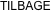 TILBAGE