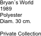Bryan´s World