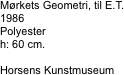 Mørkets Geometri, til E.T.