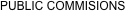PUBLIC COMMISIONS