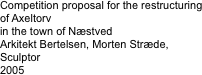 Competition proposal for the restructuring