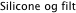 Silicone og filt